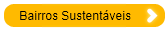 Bairros Sustent&aacute;veis